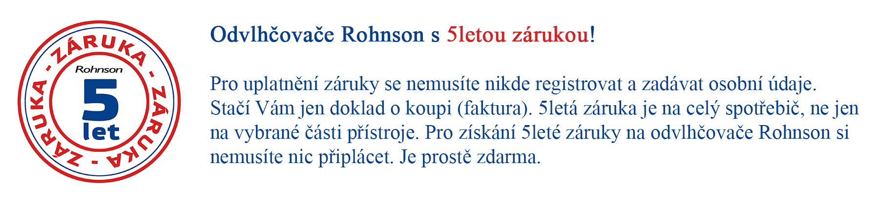 Rohnson 5 let zaruka